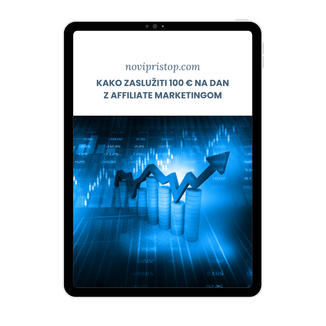 Kako zaslužiti 100€ na dan z affiliate marketingom